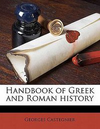 Handbook of Greek and Roman History 