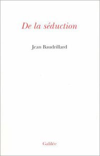 De la séduction (Galilée 1980)