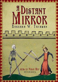 A Distant Mirror (Blackstone Audiobooks 2005)