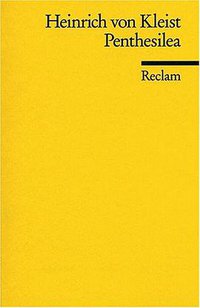 Penthesilea (Reclam, Ditzingen 1986)
