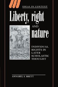 Liberty, Right and Nature (Cambridge University Press 2003)