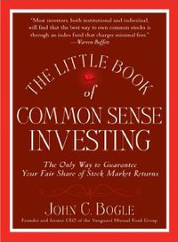 The Little Book of Common Sense Investing (John Wiley & Sons 2009)