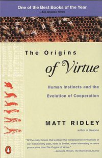 The Origins of Virtue (Penguin Books 1998)