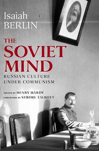The Soviet Mind (Brookings Institution Press 2004)