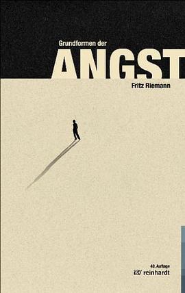 Grundformen der Angst