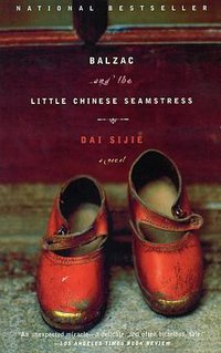 Balzac and the Little Chinese Seamstress (Anchor Books 2002)