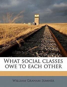 What Social Classes Owe to Each Other