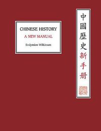 Chinese History (Harvard University Asia Center 2013)