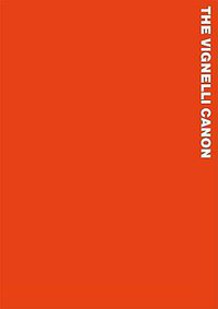 The Vignelli Canon (Lars Muller Publishers 2010)