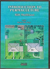 Introduction to Permaculture (Permaculture Resources(0th Edition) 1991)