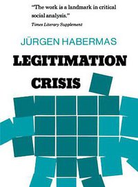 Legitimation Crisis (Beacon Press 1975)
