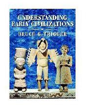 Understanding Early Civilizations (Cambridge University Press 2003)
