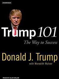 Trump 101 (Tantor Audio 2006)