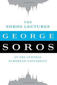 The Soros Lectures