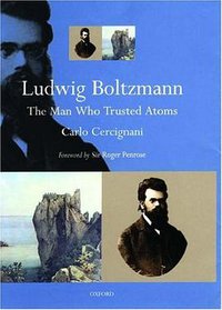 Ludwig Boltzmann (Oxford Univ Pr 1999)
