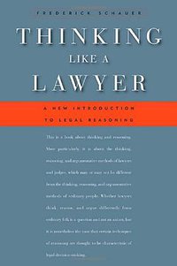 Thinking Like a Lawyer (Harvard University Press 2009)