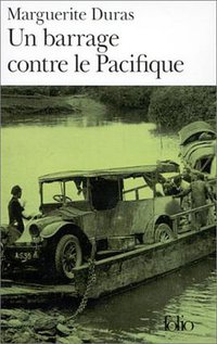 Un Barrage Contre Le Pacifique (Folio) (French Edition) (Gallimard 1970)