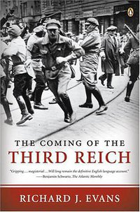 The Coming of the Third Reich (Penguin 2005)