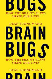 Brain Bugs (W. W. Norton & Company 2011)
