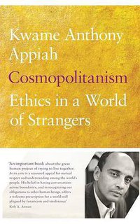 Cosmopolitanism (Allen Lane 2006)