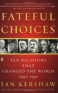 Fateful Choices (Penguin Books 2008)