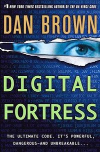 Digital Fortress (Thomas Dunne Books 2004)