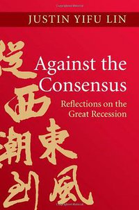 Against the Consensus (Cambridge University Press 2013)