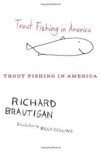 Trout Fishing in America (Mariner Books 2010)