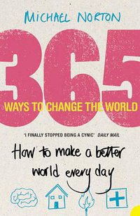 365 Ways to Change the World (Harper Perennial 2006)