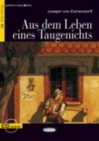 Aus Dem Leben Eines Taugenichts (Cideb Editrice 2008)