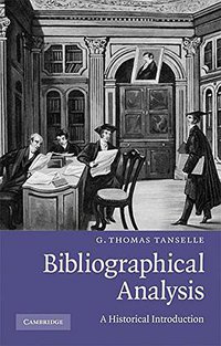 Bibliographical Analysis (Cambridge University Press 2009)