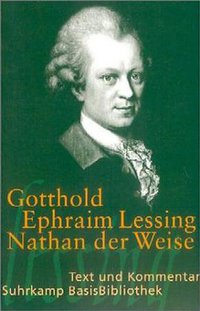 Nathan der Weise. Ein dramatisches Gedicht, in fünf Aufzügen. (Lernmaterialien) (Suhrkamp 2003)