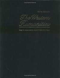 The Western Humanities (McGraw-Hill Humanities/Social Sciences/Languages 2003)