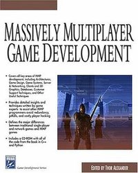 Massively Multiplayer Game Development (Game Development Series) (Charles River Media 2003)