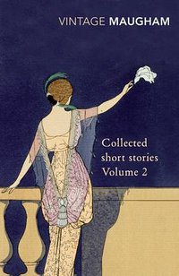 Collected Short Stories VOLUME 2 (VINTAGE 2009)