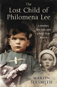 The Lost Child of Philomena Lee (Pan Macmillan 2009)