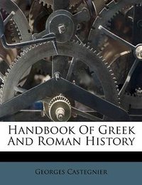 Handbook of Greek and Roman History 
