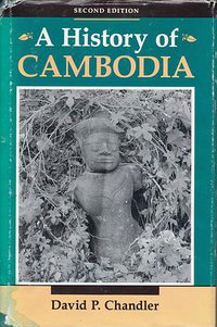 A History of Cambodia (Allen & Unwin 1992)