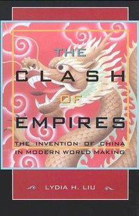 The Clash of Empires (Harvard University Press 2006)