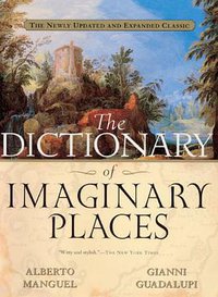 The Dictionary of Imaginary Places (2000)