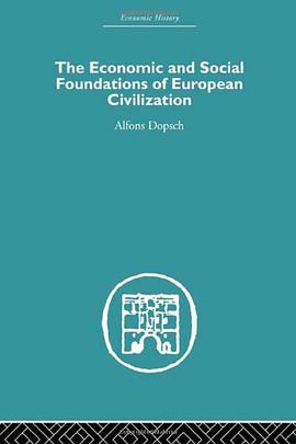The Economic and Social Foundations of European Civilization