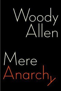 Mere Anarchy (Random House 2007)