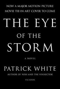 The Eye of the Storm (Picador 2011)