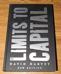 The Limits to Capital (University of Chicago Press 1982)
