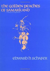 The Golden Peaches of Samarkand (University of California Press 1985)
