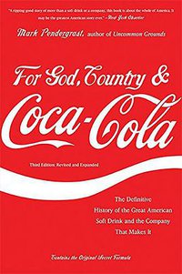 For God, Country, and Coca-Cola (Basic Books 2013)