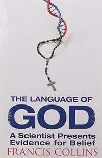 The Language of God (Simon & Schuster UK 2007)