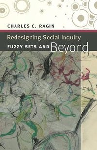 Redesigning Social Inquiry (University Of Chicago Press 2008)