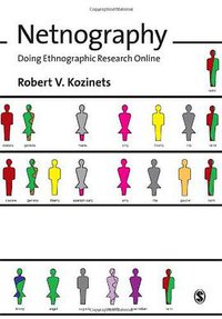 Netnography (SAGE Publications Ltd 2009)