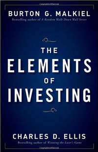 The Elements of Investing (Wiley 2009)